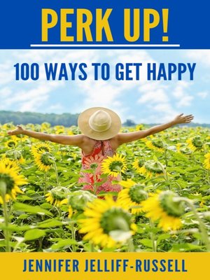 cover image of Perk Up! 100 Ways to Get Happy